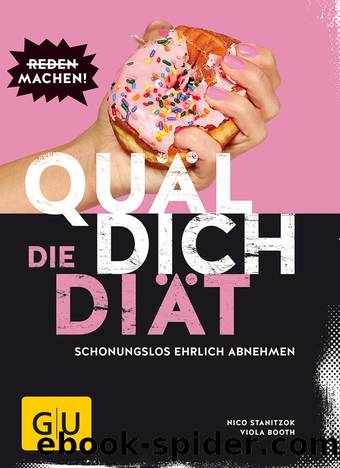 Quäl dich – die Diät by Nico Stanitzok
