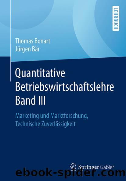 Quantitative Betriebswirtschaftslehre Band III by Thomas Bonart & Jürgen Bär