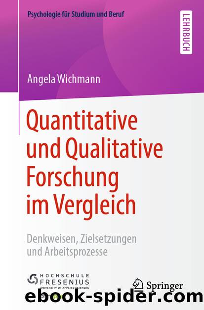 Quantitative und Qualitative Forschung im Vergleich by Angela Wichmann