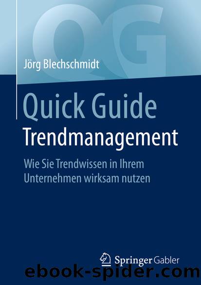 Quick Guide Trendmanagement by Jörg Blechschmidt