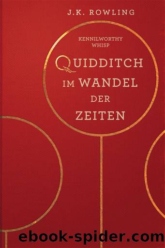 Quidditch im Wandel der Zeiten (Hogwarts Library books) (German Edition) by J.K. Rowling