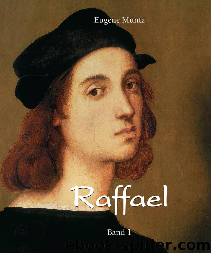 Raffael - Band 1 by Müntz Eugène;