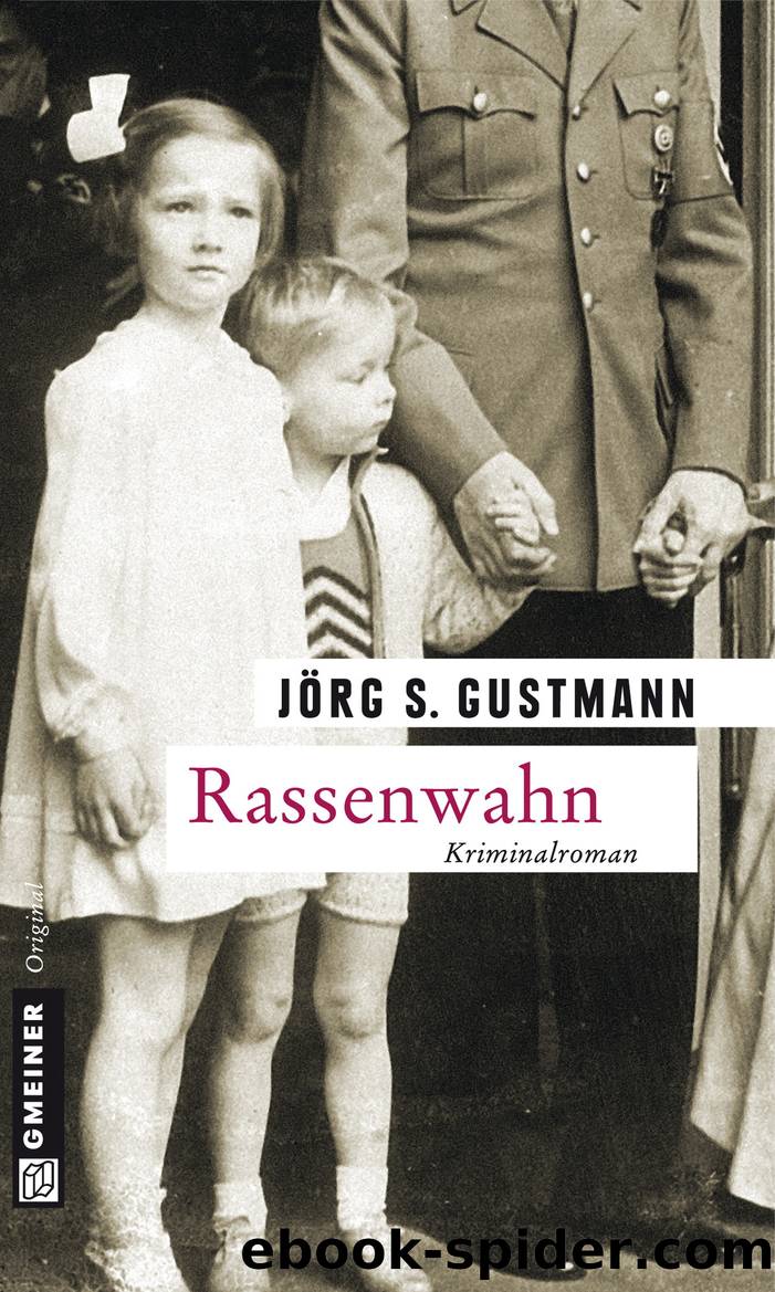 Rassenwahn: Kriminalroman (German Edition) by Gustmann Jörg