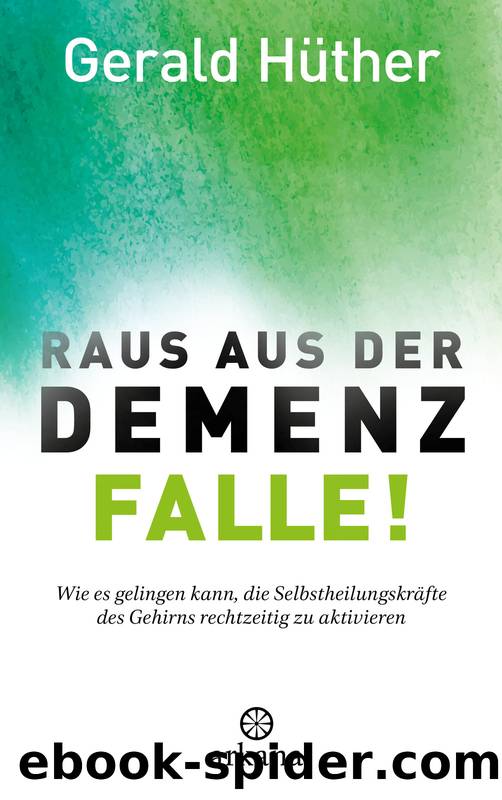 Raus aus der Demenz-Falle! by Hüther Gerald