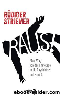 Raus! by Striemer Rüdiger