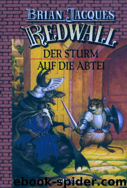 Redwall 01: Der Sturm auf die Abtei by Jacques Brian