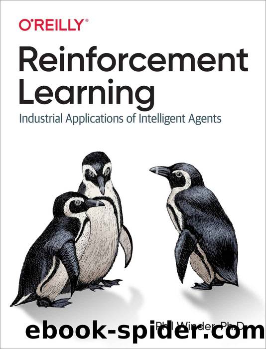 Reinforcement Learning by Phil Winder Ph. D
