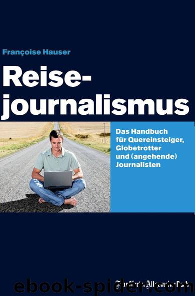 Reisejournalismus by Françoise Hauser