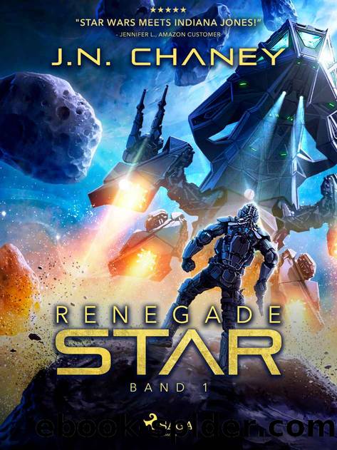 Renegade Star â Band 1 (German Edition) by Chaney J.N