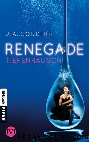 Renegade by J. A. Souders