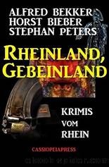 Rheinland, Gebeinland by Bekker Alfred & Bieber Horst & Peters Stephan