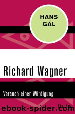 Richard Wagner. Versuch einer Würdigung by Hans Gál