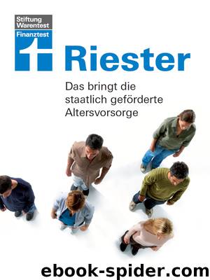 Riester - das bringt die staatlich geförderte Altersvorsorge by Stiftung Warentest