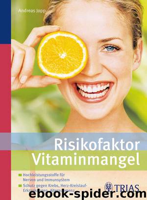 Risikofaktor Vitaminmangel by Andreas Jopp