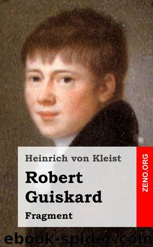 Robert Guiskard by Heinrich von Kleist