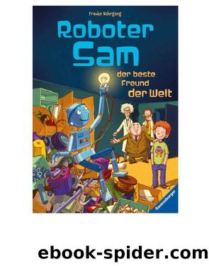 Roboter Sam, der beste Freund der Welt by Frauke Nahrgang