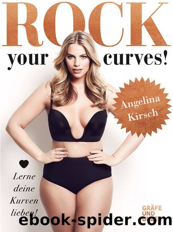 Rock your Curves! by Angelina Kirsch