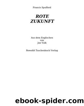 Rote Zukunft by Spufford Francis