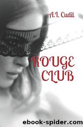 Rouge Club by A. I. Cudil