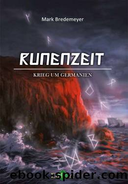 Runenzeit 2 - Krieg um Germanien by Mark Bredemeyer