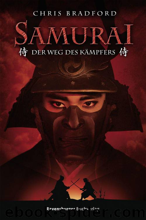 Samurai 1: Der Weg des Kämpfers (German Edition) by Bradford Chris