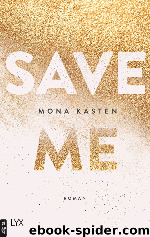 Save me by Mona Kasten