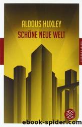 Schöne Neue Welt by Aldous Huxley