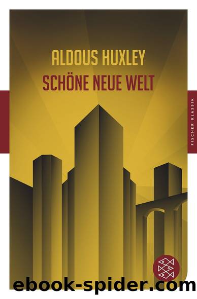 Schöne neue Welt by Huxley Aldous
