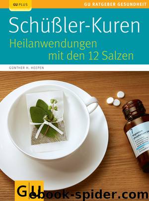 Schüßler-Kuren - Heilanwendungen mit den 12 Salzen by Gräfe und Unzer