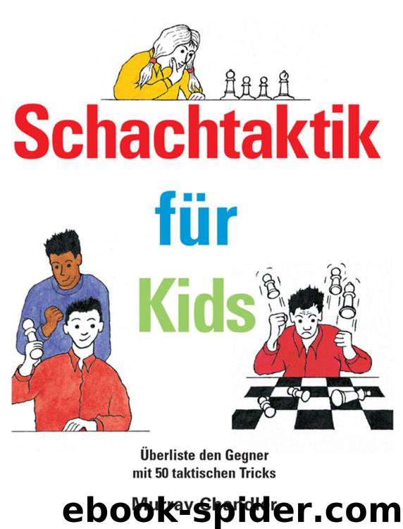 Schachtaktik für Kids (B00AUIY4CC) by Murray Chandler