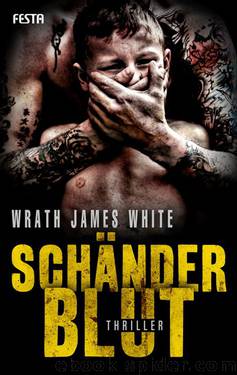 Schaenderblut - Thriller by Wrath James White