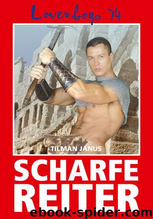 Scharfe Reiter by Tilman Janus