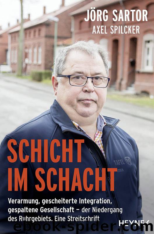Schicht im Schacht by Jörg Sator & Axel Spilcker