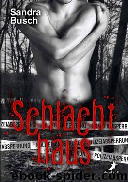 Schlachthaus (German Edition) by Sandra Busch