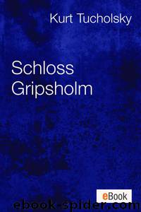 Schloss Gripsholm by Kurt Tucholsky