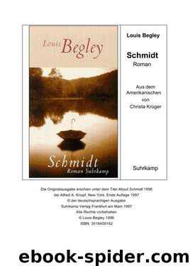 Schmidt by Begley Louis