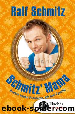 Schmitz' Mama by Schmitz Ralf