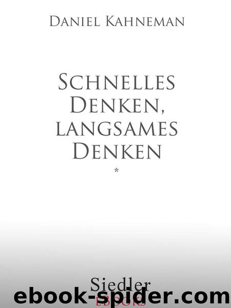 Schnelles Denken, langsames Denken (German Edition) by Daniel Kahneman