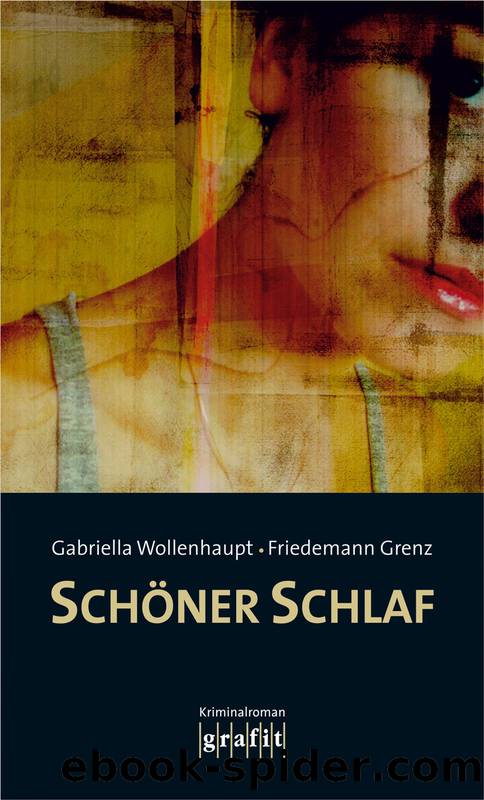 Schoener Schlaf by Gabriella Wollenhaupt & Friedemann Grenz