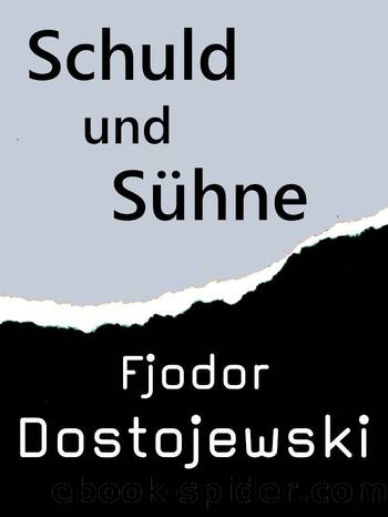 Schuld und SÃ¼hne by Dostojewski Fjodor