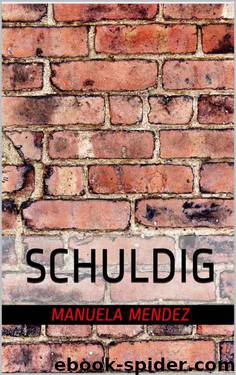 Schuldig (German Edition) by Mendez Manuela