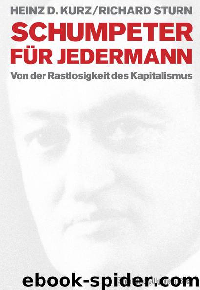 Schumpeter Für Jedermann by Heinz D. Kurz und Richard Sturn