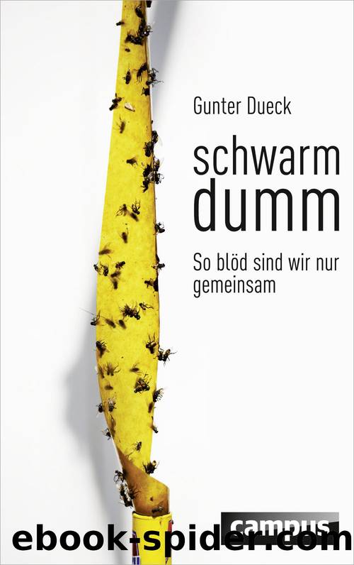 Schwarmdumm by Dueck Gunter