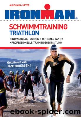 Schwimmtraining Triathlon by Guenter Ahlemann & Jochen Meyer