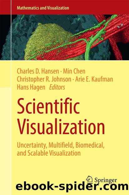 Scientific Visualization by Charles D. Hansen Min Chen Christopher R. Johnson Arie E. Kaufman & Hans Hagen