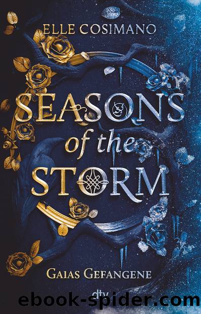 Seasons of the Storm â Gaias Gefangene by Elle Cosimano
