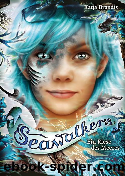Seawalkers (4). Ein Riese des Meeres by Katja Brandis