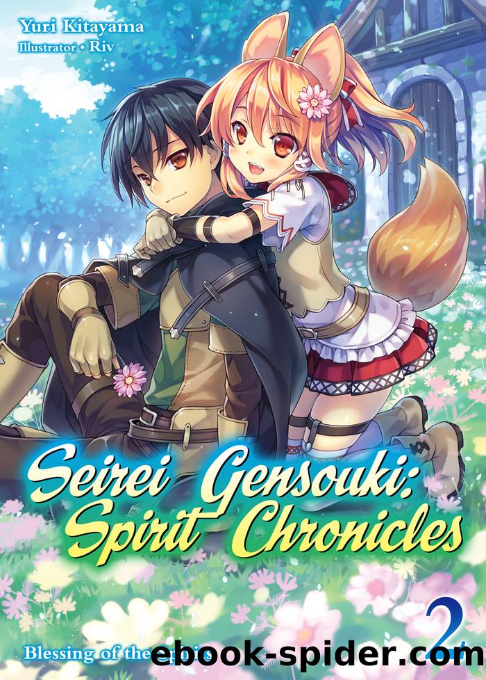 Seirei Gensouki: Spirit Chronicles Volume 2 by Yuri Kitayama