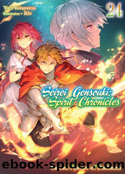 Seirei Gensouki: Spirit Chronicles Volume 24 Part 1 by Yuri Kitayama
