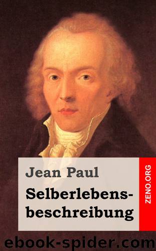 Selberlebensbeschreibung by Jean Paul